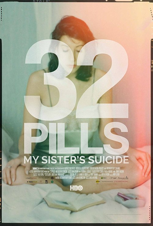 Обложка (Постер) 32 Pills: My Sister's Suicide (2017) HDRip Обложка (Постер) 32 Pills: My Sister's Suicide (2017) HDRip