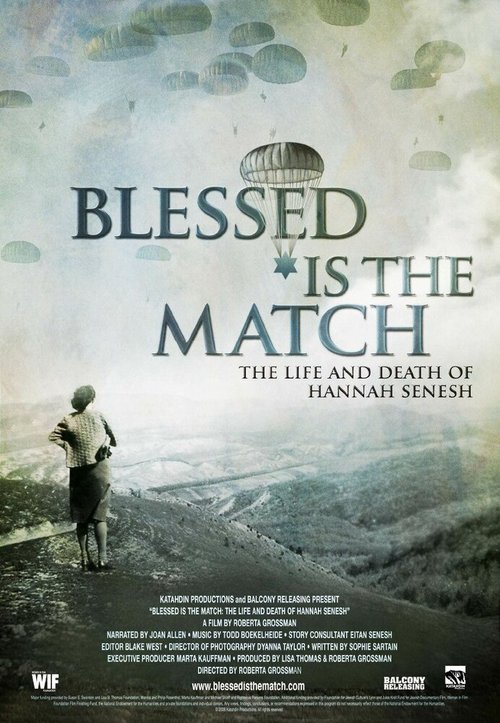 Обложка (Постер) Благословенна спичка: Жизнь и смерть Ханы Сенеш / Blessed Is the Match: The Life and Death of Hannah Senesh (2008) HDRip Обложка (Постер) Благословенна спичка: Жизнь и смерть Ханы Сенеш / Blessed Is the Match: The Life and Death of Hannah Senesh (2008) HDRip