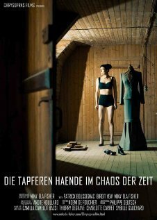 Обложка (Постер) Die Tapferen Haende im Chaos der Zeit (2013) HDRip Обложка (Постер) Die Tapferen Haende im Chaos der Zeit (2013) HDRip