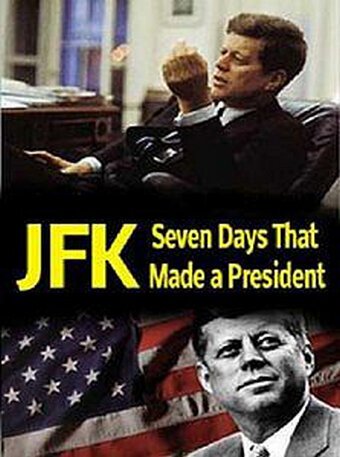 Обложка (Постер) Джон Кеннеди: Семь дней, определивших президента / JFK: Seven Days That Made a President (2013) HDRip Обложка (Постер) Джон Кеннеди: Семь дней, определивших президента / JFK: Seven Days That Made a President (2013) HDRip