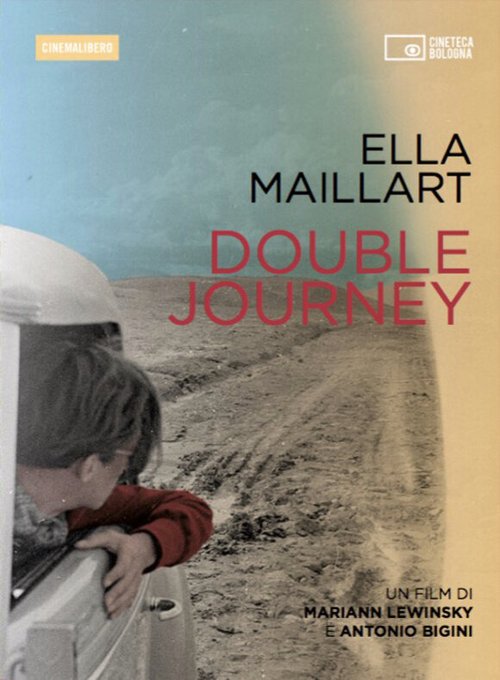 Обложка (Постер) Элла Майар: Двойное путешествие / Ella Maillart: Double Journey (2015) HDRip Обложка (Постер) Элла Майар: Двойное путешествие / Ella Maillart: Double Journey (2015) HDRip