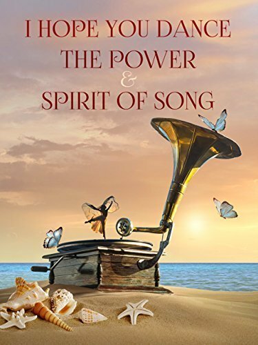 Обложка (Постер) I Hope You Dance: The Power and Spirit of Song (2015) HDRip Обложка (Постер) I Hope You Dance: The Power and Spirit of Song (2015) HDRip