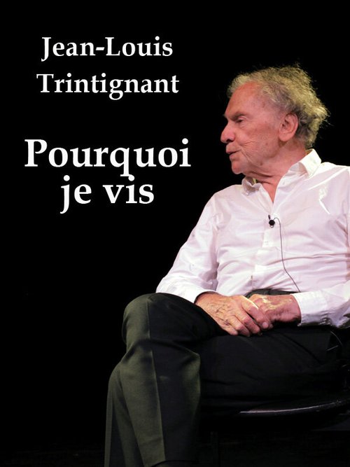 Обложка Jean-Louis Trintignant, pourquoi que je vis (2012) 