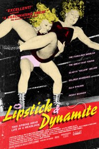 Обложка (Постер) Lipstick & Dynamite, Piss & Vinegar: The First Ladies of Wrestling (2004) HDRip Обложка (Постер) Lipstick & Dynamite, Piss & Vinegar: The First Ladies of Wrestling (2004) HDRip