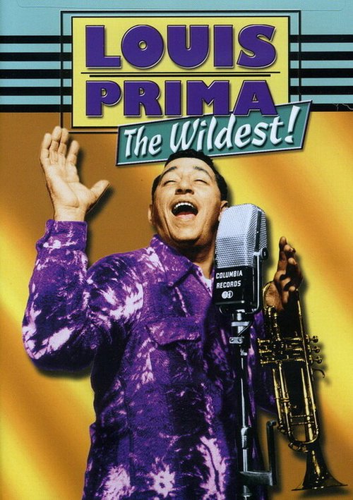 Обложка (Постер) Louis Prima: The Wildest! (1999) HDRip Обложка (Постер) Louis Prima: The Wildest! (1999) HDRip