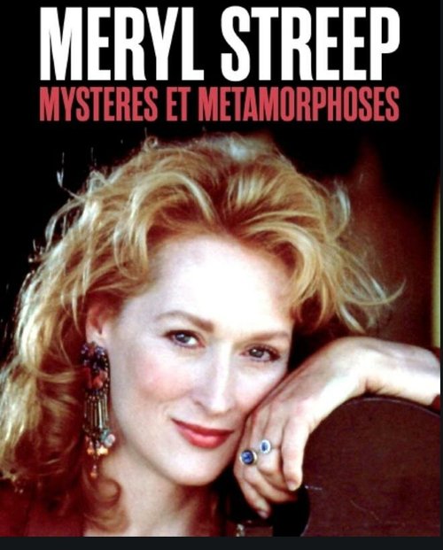 Обложка (Постер) Мэрил Стрип  —  Тайны и метаморфозы / Meryl Streep - Mystères et métamorphoses (2020) HDRip