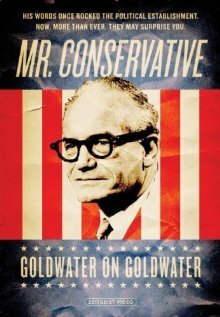 Обложка (Постер) Mr. Conservative: Goldwater on Goldwater (2006) HDRip