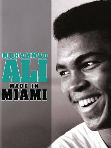 Обложка (Постер) Muhammad Ali: Made in Miami (2008) HDRip Обложка (Постер) Muhammad Ali: Made in Miami (2008) HDRip