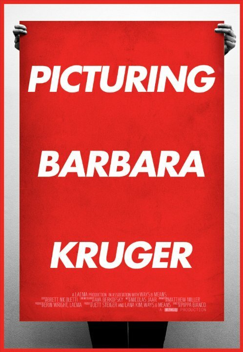 Обложка (Постер) Picturing Barbara Kruger (2015) Обложка (Постер) Picturing Barbara Kruger (2015)