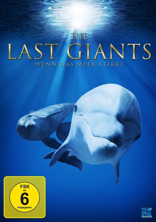 Обложка (Постер) Последние гиганты / The Last Giants - Wenn das Meer stirbt (2009) HDRip Обложка (Постер) Последние гиганты / The Last Giants - Wenn das Meer stirbt (2009) HDRip