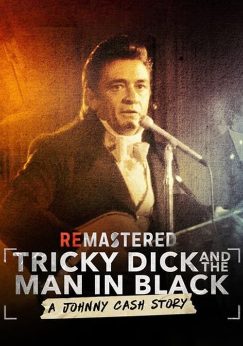 Обложка (Постер) ReMastered: Tricky Dick and the Man in Black (2018) HDRip Обложка (Постер) ReMastered: Tricky Dick and the Man in Black (2018) HDRip