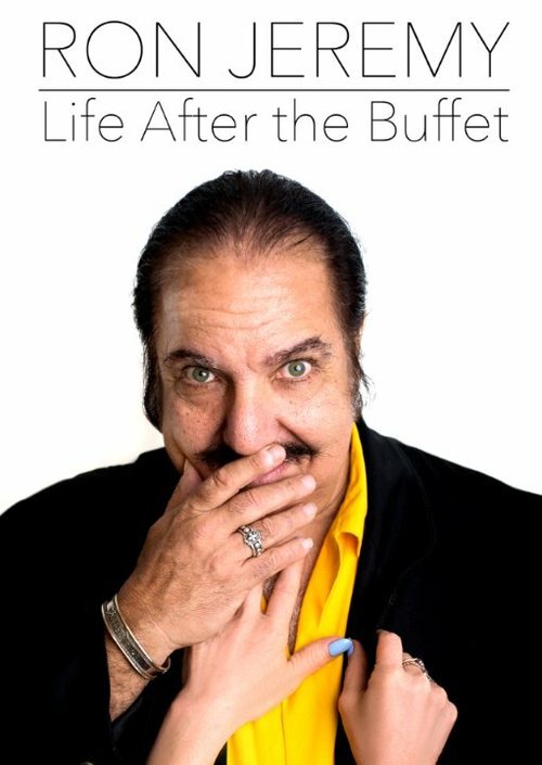 Обложка (Постер) Ron Jeremy, Life After the Buffet (2014) HDRip Обложка (Постер) Ron Jeremy, Life After the Buffet (2014) HDRip