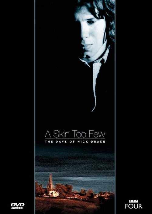 Обложка (Постер) Слишком тонкая кожа: Дни Ника Дрейка / A Skin Too Few: The Days of Nick Drake (2002) HDRip