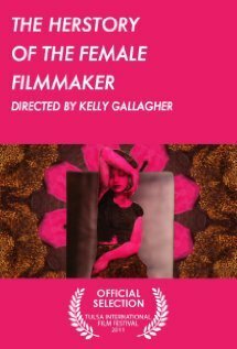 Обложка (Постер) The Herstory of the Female Filmmaker (2011) Обложка (Постер) The Herstory of the Female Filmmaker (2011)