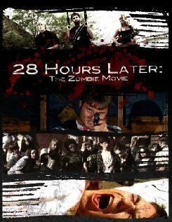Обложка (Постер) 28 Hours Later: The Zombie Movie (2010) HDRip