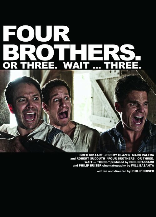 Обложка (Постер) Четыре брата. Или три. Подождите... Три. / Four Brothers. Or Three. Wait ... Three. (2013) 