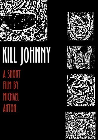 Обложка (Постер) Kill Johnny (2005) 