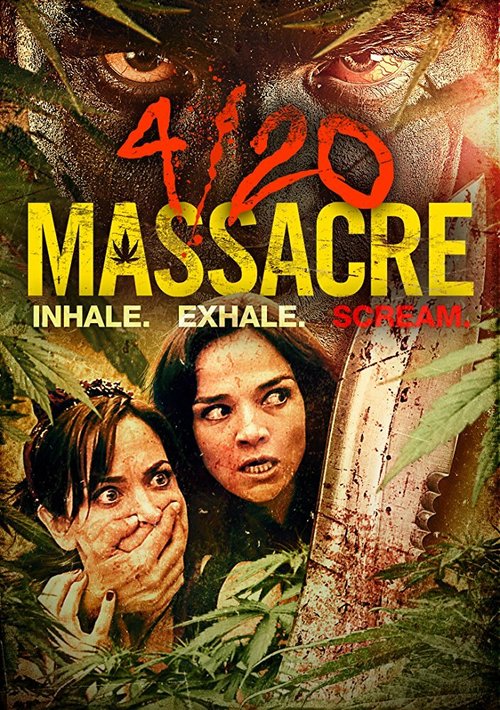 Обложка Конопляное мочилово / 4/20 Massacre (2018) 