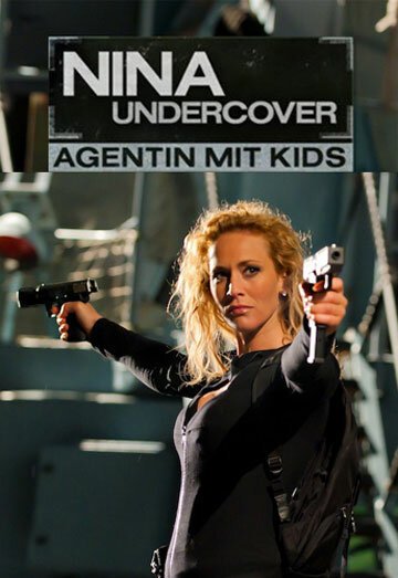 Обложка (Постер) Моя супермама / Nina Undercover - Agentin mit Kids (2011) HDRip