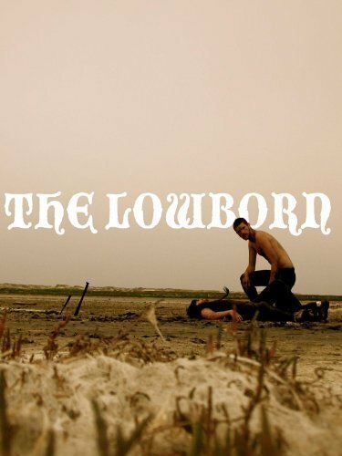 Обложка (Постер) Низкого проихождения / The Lowborn (2009) HDRip