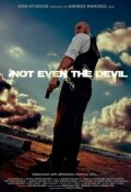 Обложка (Постер) Not Even the Devil (2011) HDRip