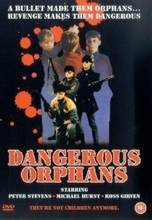 Обложка (Постер) Опасные сироты / Dangerous Orphans (1985) SATRip