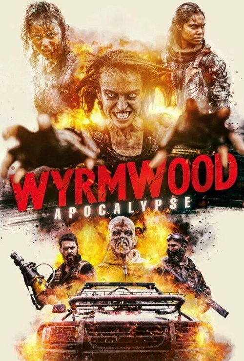 Обложка (Постер) Полынь: Апокалипсис / Wyrmwood: Apocalypse (2021) HDRip