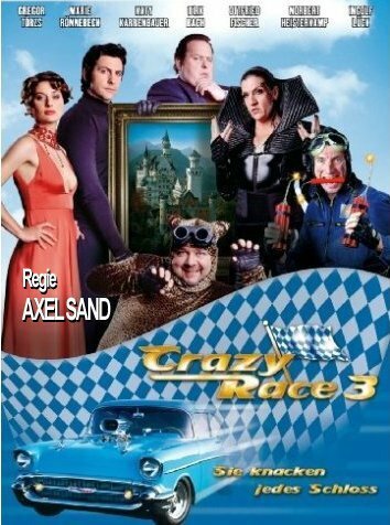 Обложка (Постер) Сумасшедшие гонки 3 / Crazy Race 3 - Sie knacken jedes Schloss (2006) 