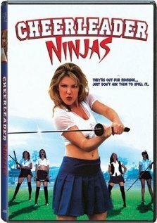 Обложка (Постер) Убить Де Билла / Cheerleader Ninjas (2002) HDRip