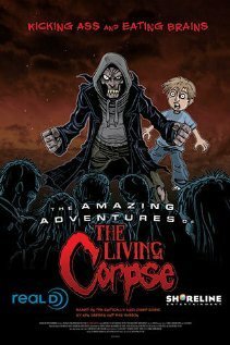 Обложка (Постер) Удивительные приключения живого трупа / The Amazing Adventures of the Living Corpse (2012) HDRip