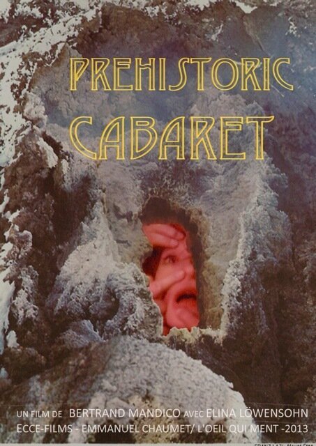 Обложка (Постер) Доисторическое кабаре / Prehistoric Cabaret (2014) Обложка (Постер) Доисторическое кабаре / Prehistoric Cabaret (2014)