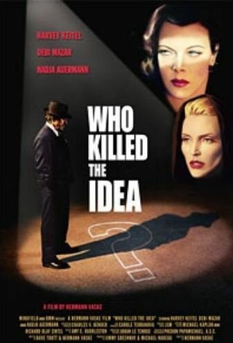 Обложка (Постер) Кто убил идею? / Who Killed the Idea? (2003) Обложка (Постер) Кто убил идею? / Who Killed the Idea? (2003)