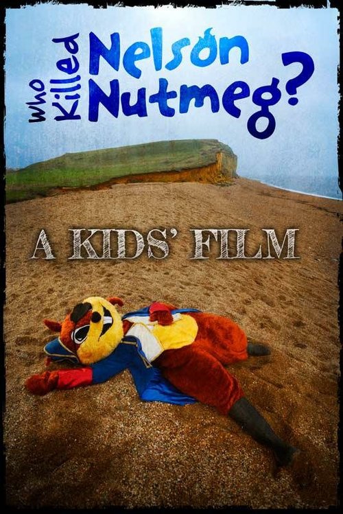 Обложка (Постер) Кто убил Нельсона Натмега? / Who Killed Nelson Nutmeg? (2015) HDRip