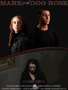 Обложка (Постер) Mark of the Dog Rose (2013) Обложка (Постер) Mark of the Dog Rose (2013)