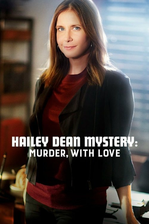 Обложка (Постер) Расследование Хейли Дин: Убийство с любовью / Hailey Dean Mystery: Murder, with Love (2016) CAMRip Обложка (Постер) Расследование Хейли Дин: Убийство с любовью / Hailey Dean Mystery: Murder, with Love (2016) CAMRip