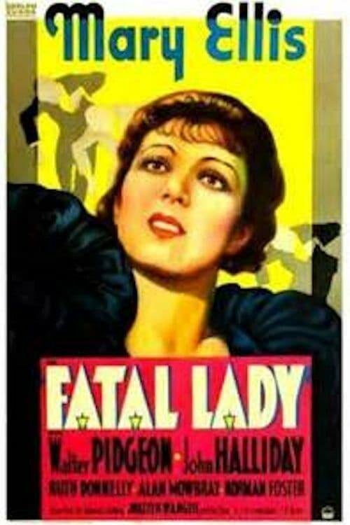 Обложка Роковая женщина / Fatal Lady (1936) 