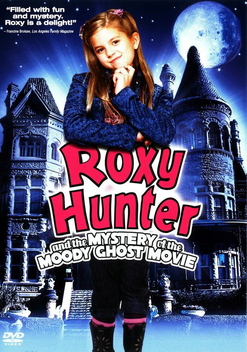 Обложка (Постер) Рокси Хантер и секрет мрачного призрака / Roxy Hunter and the Mystery of the Moody Ghost (2007) HDRip Обложка (Постер) Рокси Хантер и секрет мрачного призрака / Roxy Hunter and the Mystery of the Moody Ghost (2007) HDRip