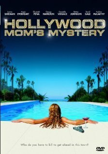 Обложка (Постер) Тайна голливудской мамы / The Hollywood Mom's Mystery (2004) HDRip Обложка (Постер) Тайна голливудской мамы / The Hollywood Mom's Mystery (2004) HDRip