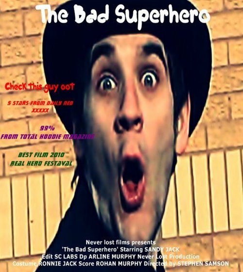 Обложка (Постер) The Bad Superhero (2012) Обложка (Постер) The Bad Superhero (2012)
