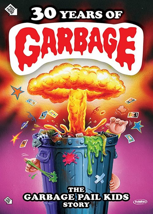 Обложка (Постер) 30 Years of Garbage: The Garbage Pail Kids Story (2017) HDRip