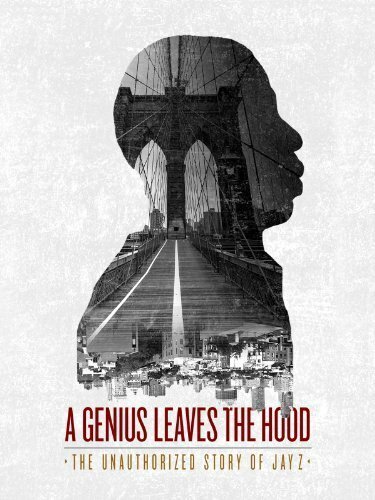 Обложка (Постер) A Genius Leaves the Hood: The Unauthorized Story of Jay Z (2014) HDRip Обложка (Постер) A Genius Leaves the Hood: The Unauthorized Story of Jay Z (2014) HDRip