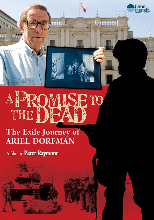 Обложка (Постер) A Promise to the Dead: The Exile Journey of Ariel Dorfman (2007) HDRip Обложка (Постер) A Promise to the Dead: The Exile Journey of Ariel Dorfman (2007) HDRip