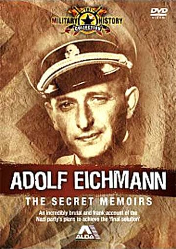 Обложка (Постер) Адольф Эйхман: Секретные мемуары / Adolf Eichmann: the Secret Memoirs (2002) HDRip Обложка (Постер) Адольф Эйхман: Секретные мемуары / Adolf Eichmann: the Secret Memoirs (2002) HDRip