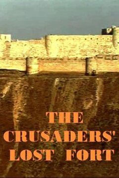 Обложка (Постер) BBC: Шкала времени. Покинутая крепость крестоносцев / Time Watch. The Crusaders' Lost Fort (2009) HDRip Обложка (Постер) BBC: Шкала времени. Покинутая крепость крестоносцев / Time Watch. The Crusaders' Lost Fort (2009) HDRip