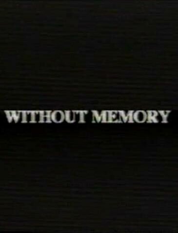 Обложка (Постер) Без памяти / Without Memory (1996) HDRip