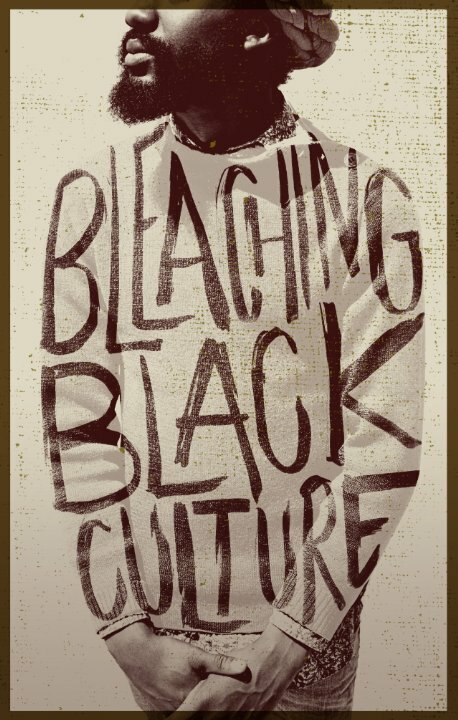 Обложка (Постер) Bleaching Black Culture (2014) HDRip Обложка (Постер) Bleaching Black Culture (2014) HDRip