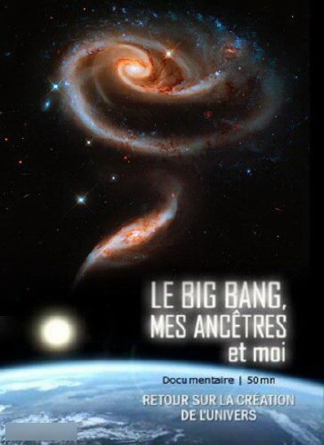 Обложка (Постер) Большой взрыв, мои предки и я / Le big bang, mes ancêtres et moi (2009) HDRip Обложка (Постер) Большой взрыв, мои предки и я / Le big bang, mes ancêtres et moi (2009) HDRip