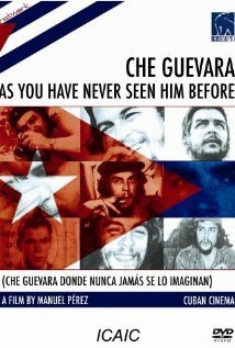 Обложка (Постер) Че Гевара, каким вы его никогда не видели / Che Guevara donde nunca jamás se lo imaginan (2004) HDRip Обложка (Постер) Че Гевара, каким вы его никогда не видели / Che Guevara donde nunca jamás se lo imaginan (2004) HDRip