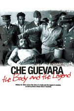 Обложка (Постер) Че Гевара: Тело и легенда / Che Guevara: The Body and The Legend (2007) HDRip Обложка (Постер) Че Гевара: Тело и легенда / Che Guevara: The Body and The Legend (2007) HDRip