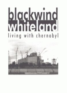 Обложка (Постер) Черный ветер, Белая земля: Жизнь в Чернобыле / Black Wind, White Land: Living with Chernobyl (1993) HDRip